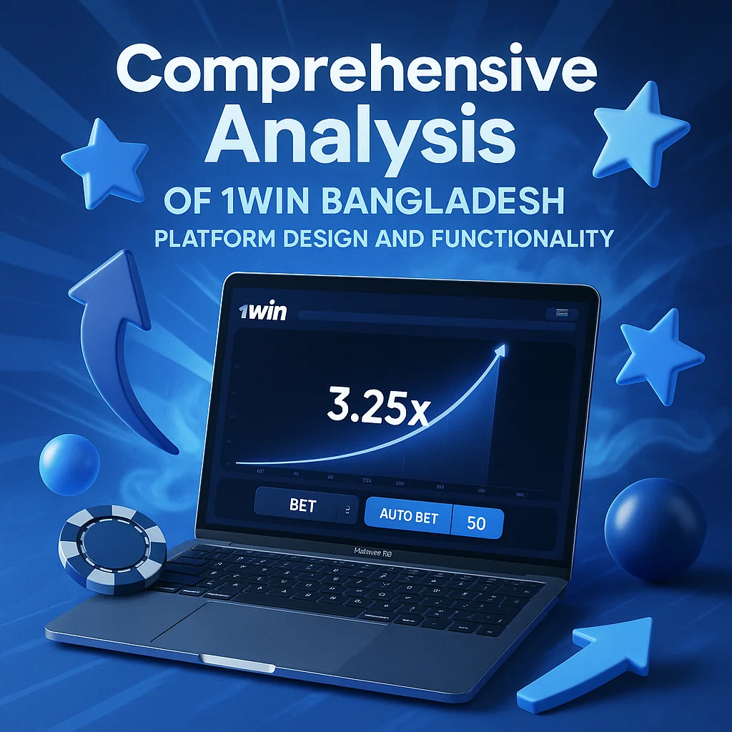 Comprehensive Analysis of 1Win Bangladesh Platform Design and Functionality